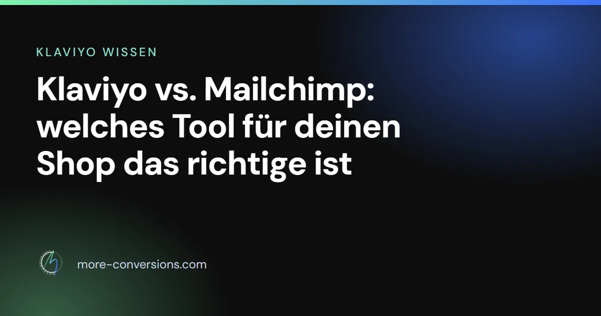 Klaviyo vs. Mailchimp im Vergleich
