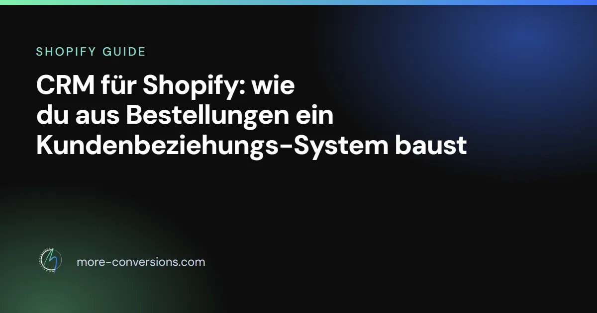 CRM für Shopify und Shopify Plus