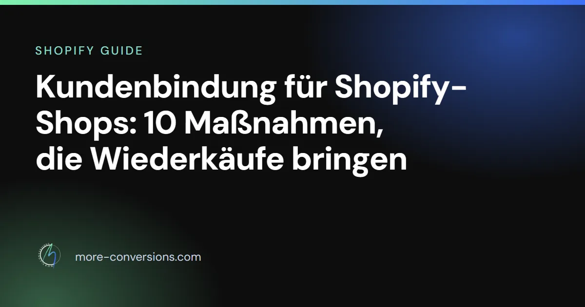 Kundenbindung für Shopify-Shops